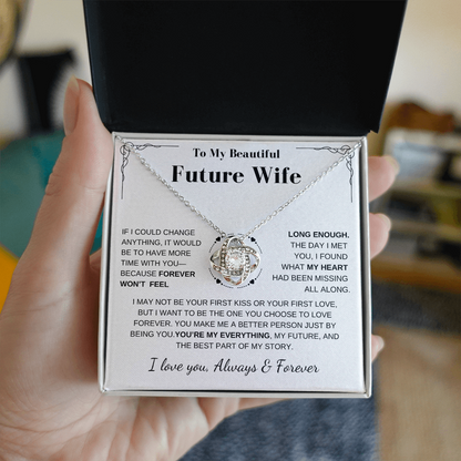 Future Wife Gift- My Last Everything- Love Knot Necklace