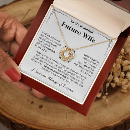 Future Wife Gift- My Last Everything- Love Knot Necklace
