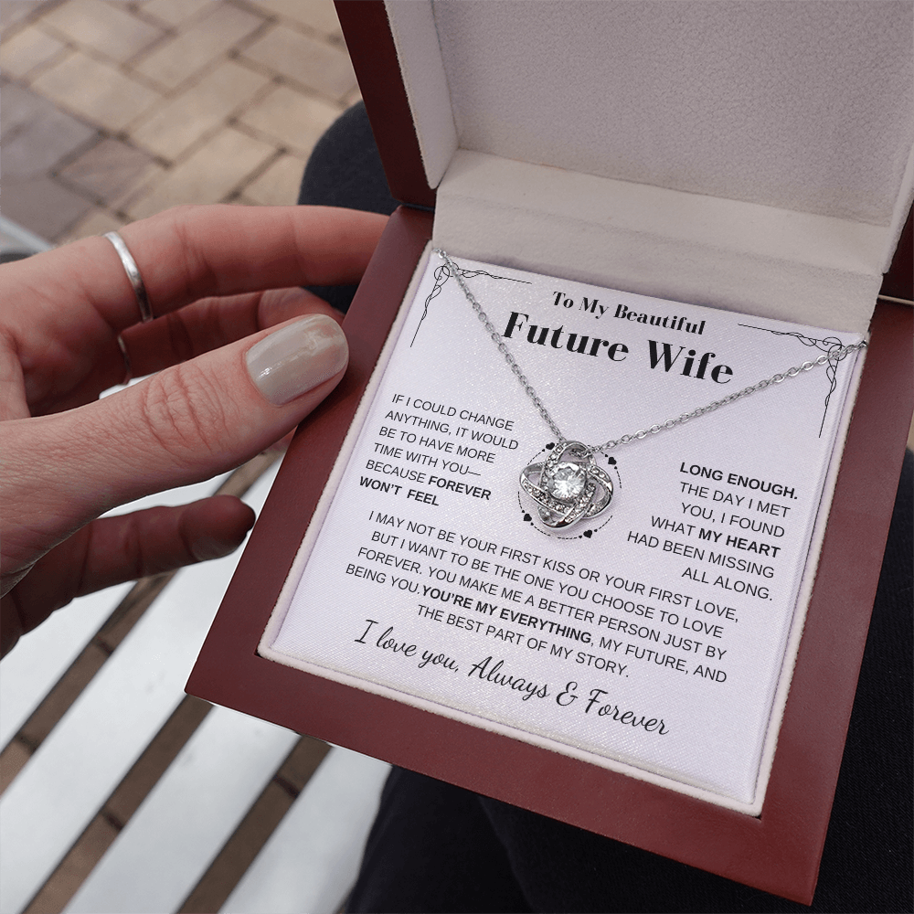 Future Wife Gift- My Last Everything- Love Knot Necklace
