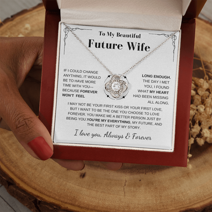 Future Wife Gift- My Last Everything- Love Knot Necklace