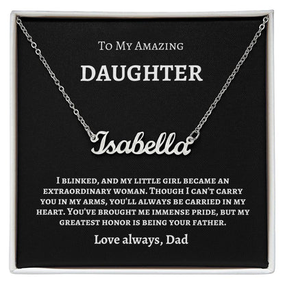 To My Amazing Daughter | Name Necklace