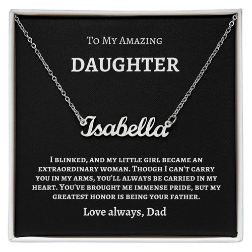To My Amazing Daughter | Name Necklace