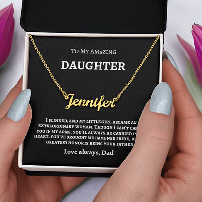 To My Amazing Daughter | Name Necklace