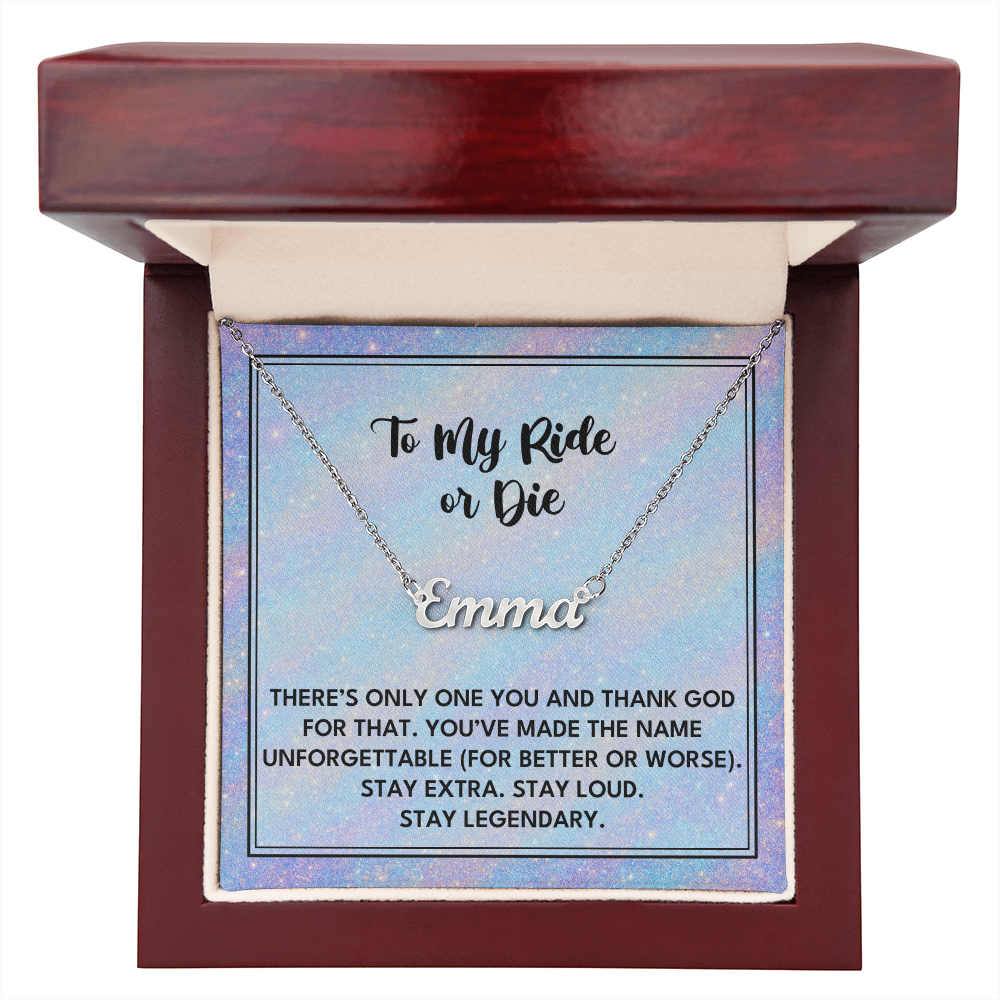 To My Ride or Die - Custom Name Necklace