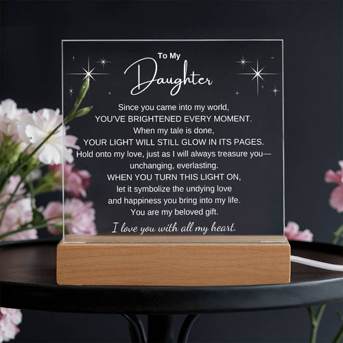 To My Daughter-Brightened Every Moment | LED Acrylic Display