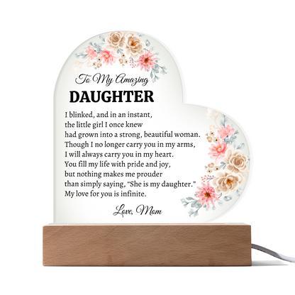 To My Amazing Daughter Heart Plaque
