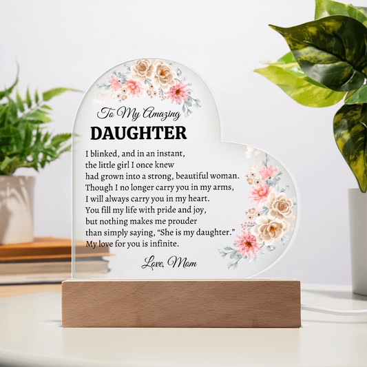 To My Amazing Daughter Heart Plaque