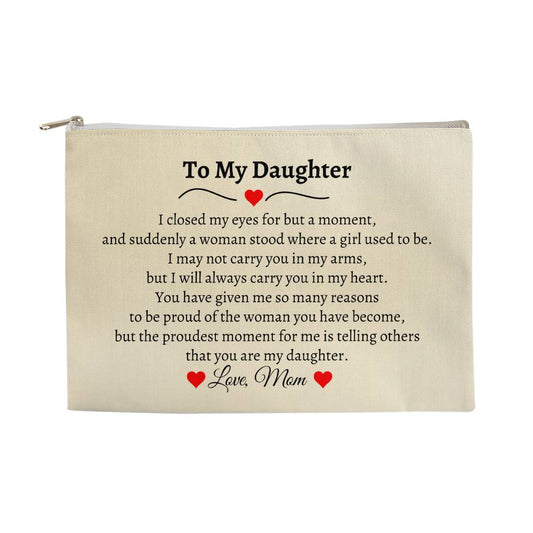 To My Daughter | Large Zippered Bag
