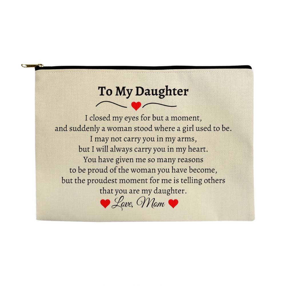 To My Daughter | Large Zippered Bag