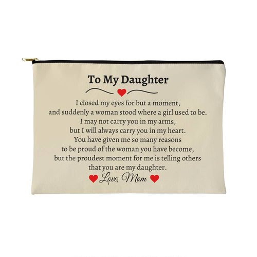 To My Daughter | Zippered Pouch (SMALL)