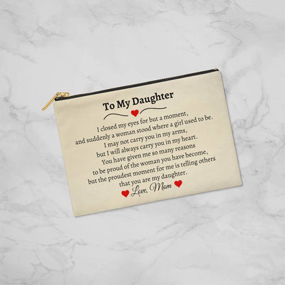 To My Daughter | Zippered Pouch (SMALL)