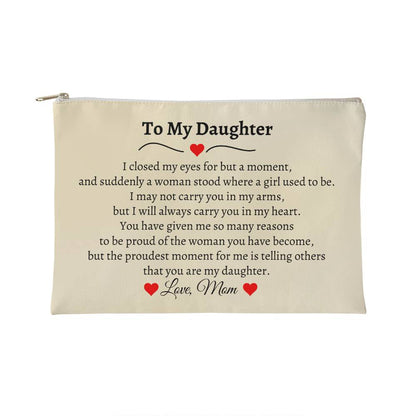 To My Daughter | Zippered Pouch (SMALL)