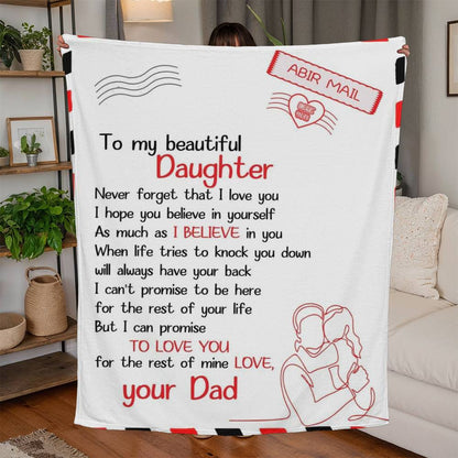 To My Beautiful Daughter--Letter Blanket--From Dad