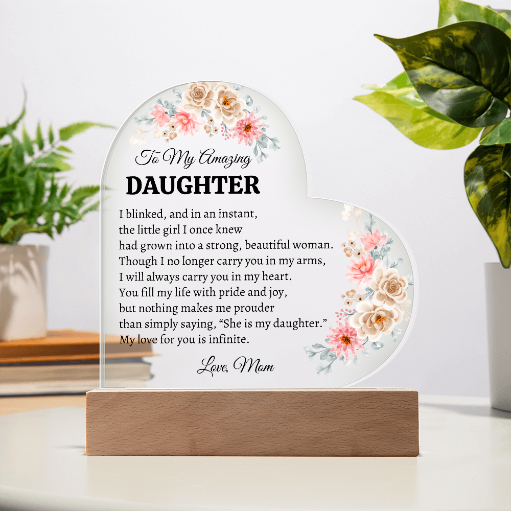 To My Amazing Daughter Heart Plaque