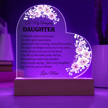 To My Amazing Daughter Heart Plaque