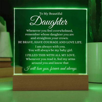 To My Daughter | Be Brave Acrylic Plaque