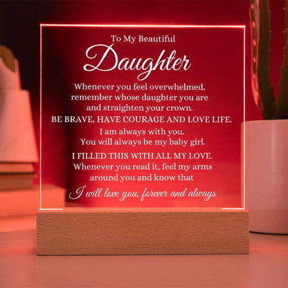 To My Daughter | Be Brave Acrylic Plaque
