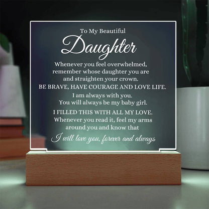To My Daughter | Be Brave Acrylic Plaque