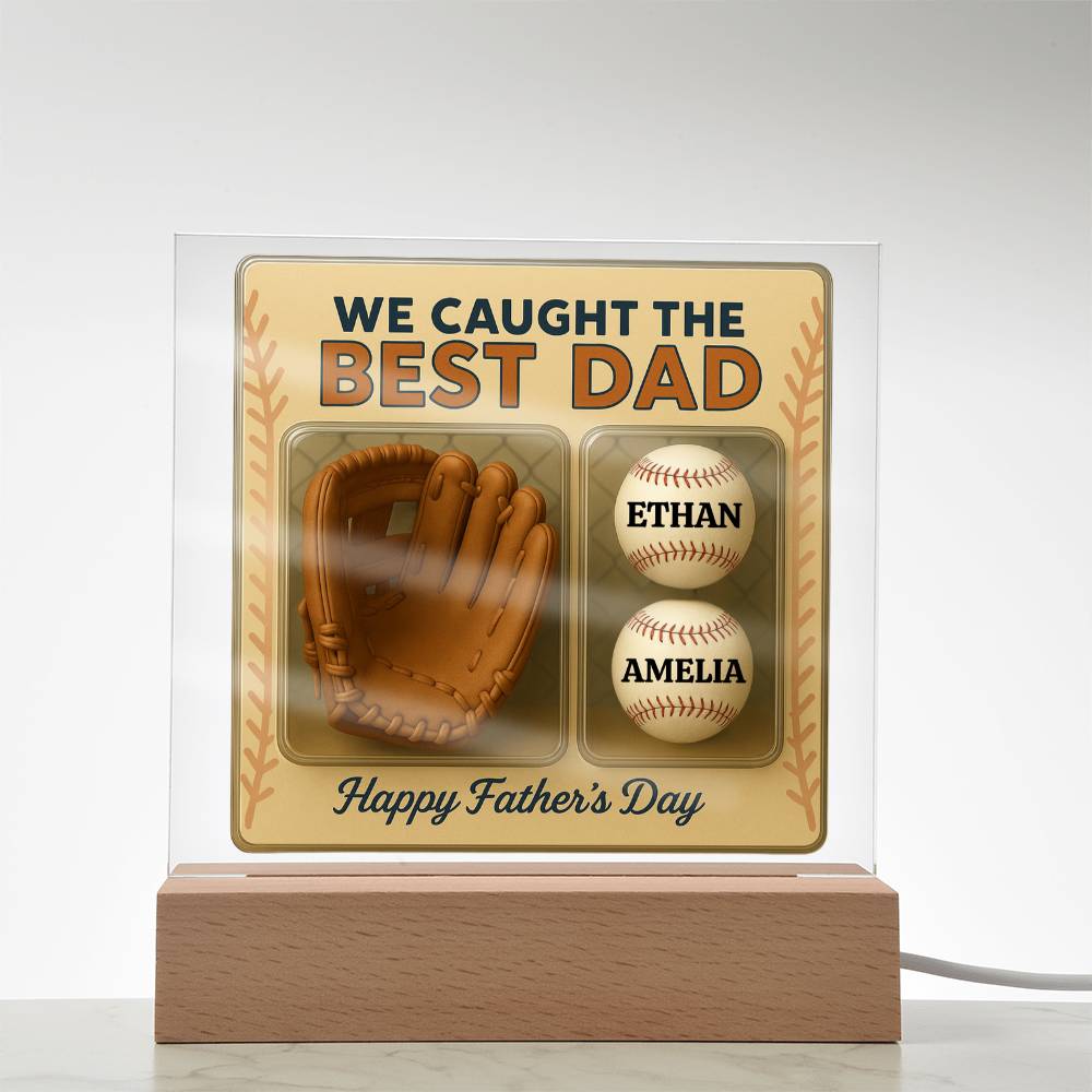 We Caught the Best Dad – Personalized Acrylic Plaque