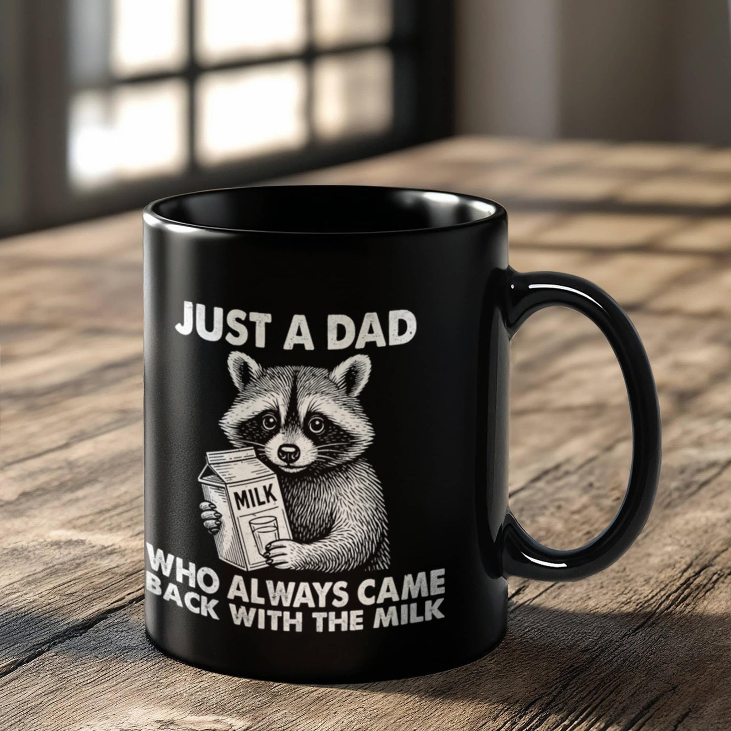 “Just a Dad Who Always Came Back With the Milk” – Black Ceramic Mug (11oz. or 15 oz)