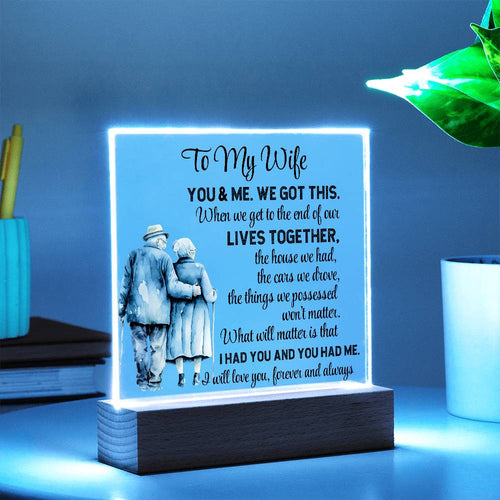 To My Wife, We Got This | Acrylic Plaque