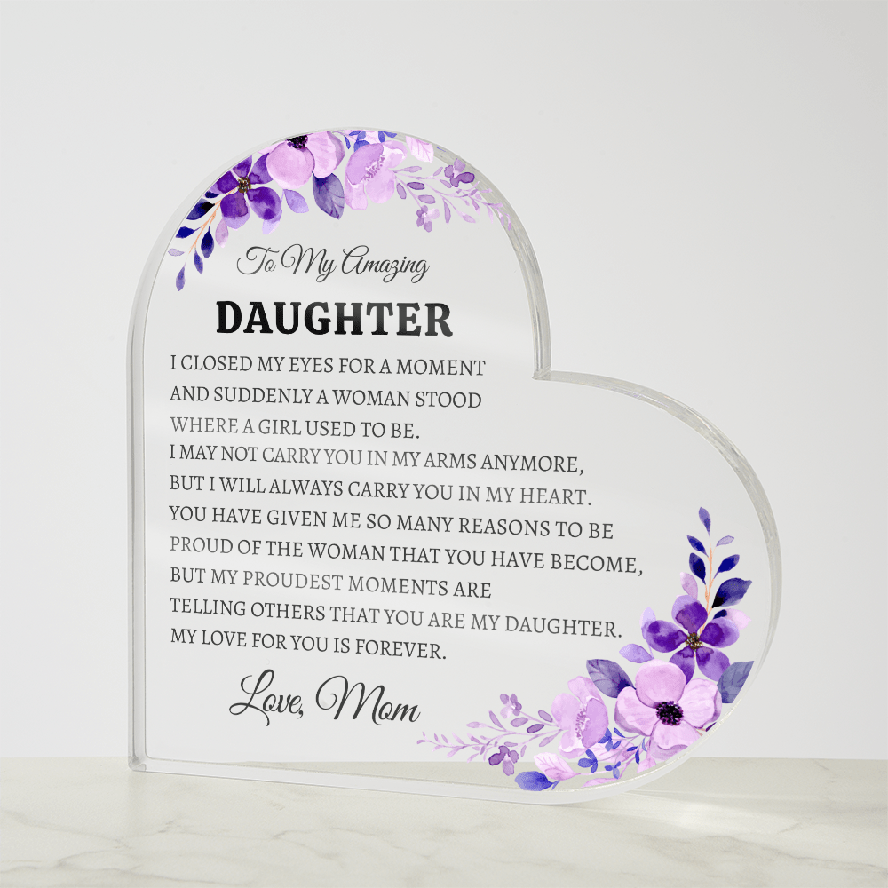 Daughter Heart Acrylic From Mom - Bill and Dot's Finds