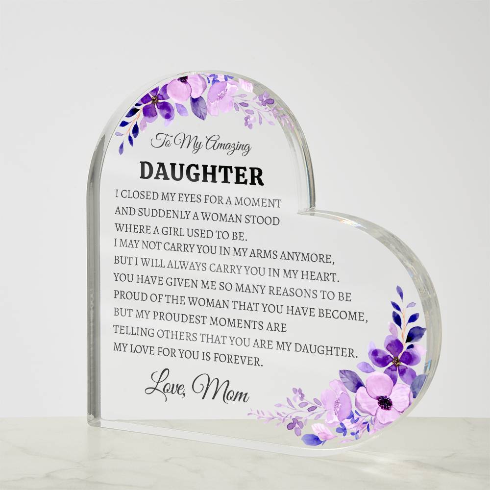 Daughter Heart Acrylic From Mom - Bill and Dot's Finds