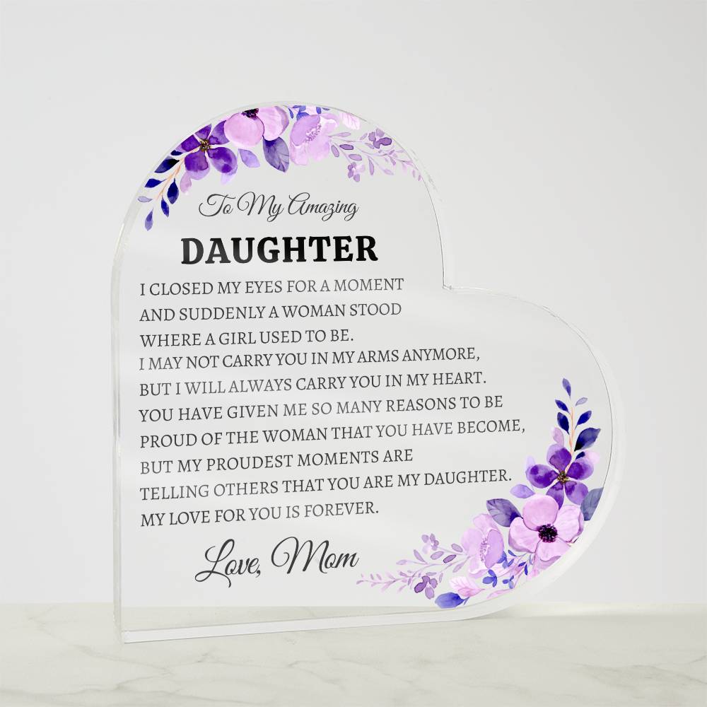 Daughter Heart Acrylic From Mom - Bill and Dot's Finds