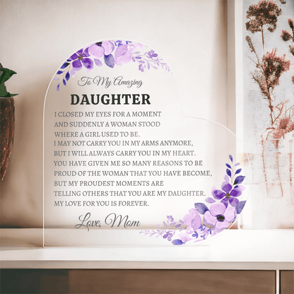 Daughter Heart Acrylic From Mom - Bill and Dot's Finds