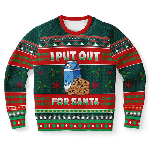 I put out for Santa Ugly Christmas Sweater