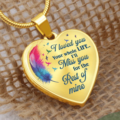 I Loved You My Whole Live - Memorial Heart Pendant - Bill and Dot's Finds